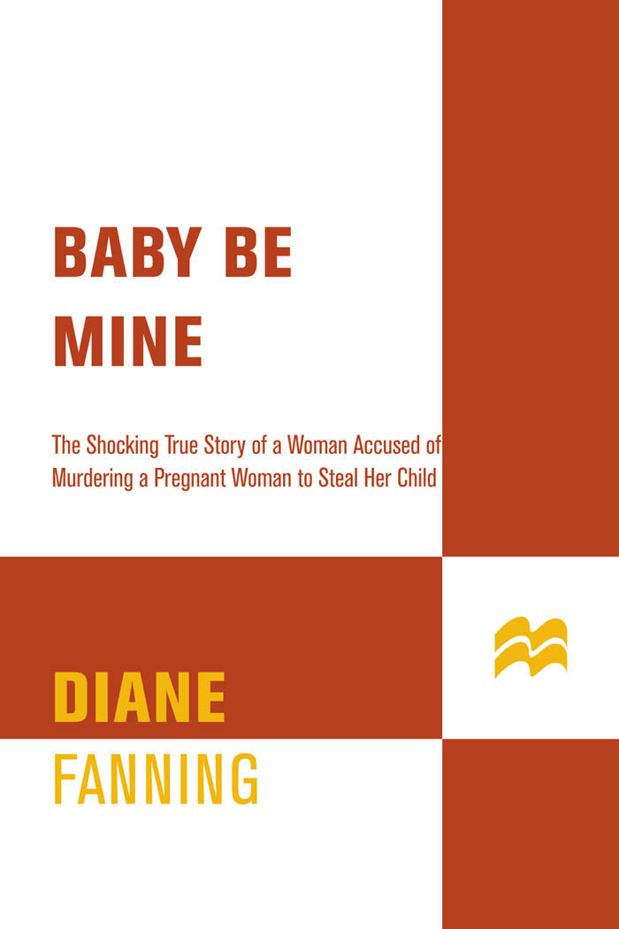 descargar libro Baby Be Mine: The Shocking True Story of a Woman Who Murdered a Pregnant Mother to Steal Her Child