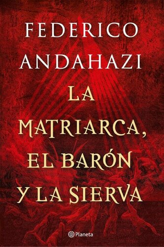 libro gratis La matriarca, el barón y la sierva