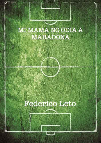 libro gratis MI MAMA NO ODIA A MARADONA