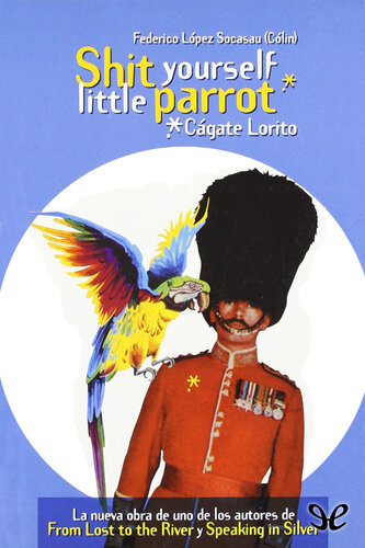 libro gratis Shit yourself little parrot