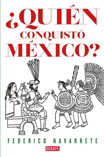 libro gratis ¿Quién conquistó México?