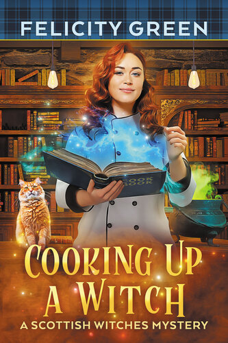 descargar libro Cooking Up a Witch: A Scottish Witches Mystery (Scottish Witches Mysteries Book 3)