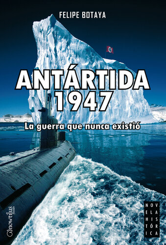 descargar libro Antártida, 1947: La guerra que nunca existió.