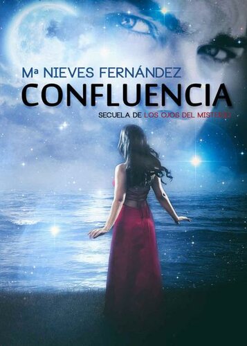 descargar libro Confluencia: Secuela de "Los ojos del Misterio" (Spanish Edition)