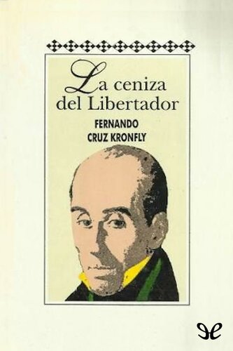 descargar libro La ceniza del Libertador