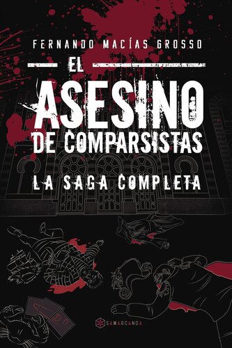 libro gratis El asesino de comparsistas. La saga completa