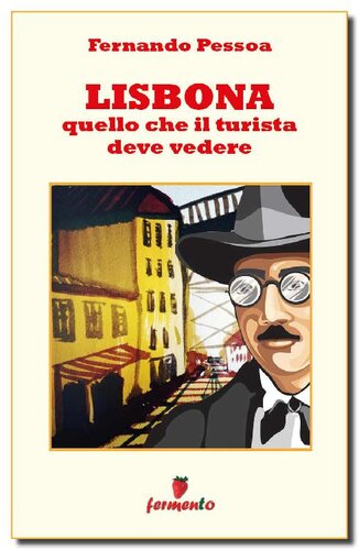 descargar libro Lisbona. Quello che il turista deve vedere (Emozioni senza tempo) (Italian Edition)