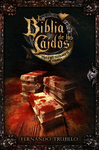 descargar libro La Biblia de Los Caídos. Tomo 2 Del Testamento de Sombra