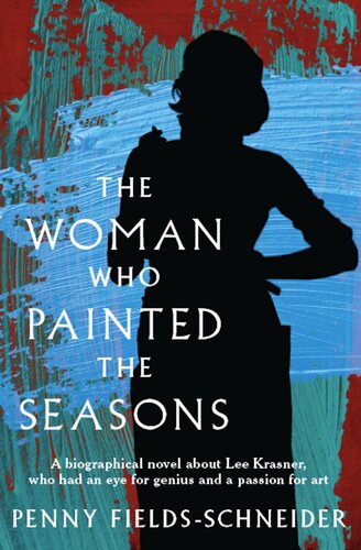 descargar libro The Woman Who Painted The Seasons : A Biographical Novel (2024)