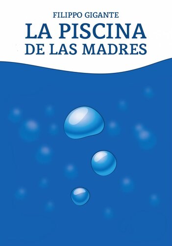 descargar libro La piscina de las madres