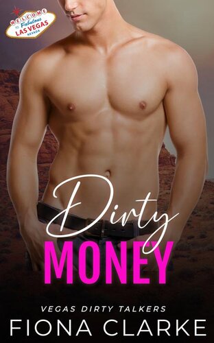 descargar libro Dirty Money: An Instalove Romance (Vegas Dirty Talkers Book 4)