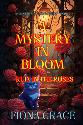 descargar libro Alice Bloom 02- Ruin in the Roses