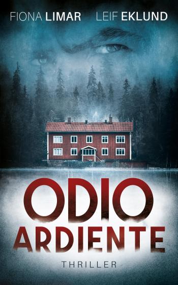 libro gratis Odio ardiente (Thriller sueco #02)