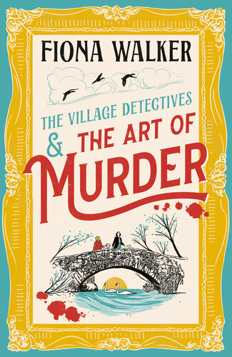 descargar libro The Art of Murder (The Village Detectives)