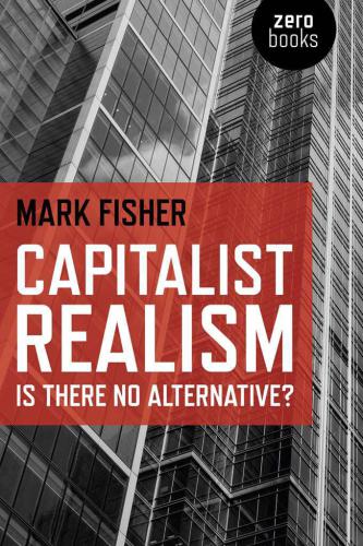 descargar libro Capitalist Realism: Is There No Alternative?