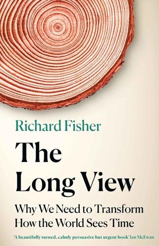 descargar libro The Long View-Why We Need to Transform How the World Sees Time