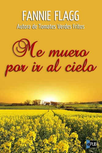 libro gratis Me muero por ir al cielo