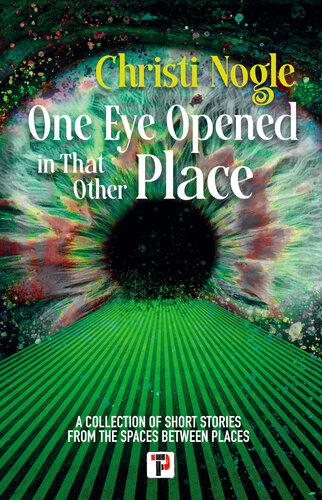 descargar libro One Eye Opened in That Other Place by Christi Nogle