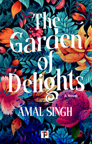 libro gratis The Garden of Delights by Amal Singh