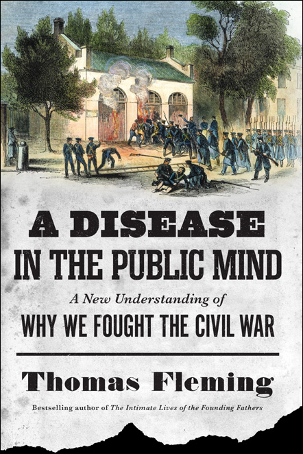 descargar libro A Disease in the Public Mind: A New Understanding of Why We Fought the Civil War