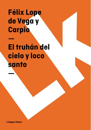 descargar libro El truhán del cielo y loco santo