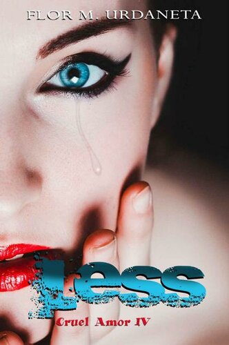 descargar libro Less (Cruel Amor 4)