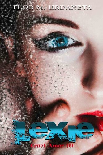 descargar libro Lexie (Cruel amor3)