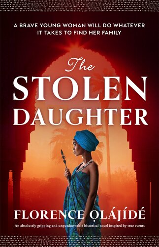 descargar libro The Stolen Daughter: An absolutely gripping and unputdownable historical novel inspired by true events