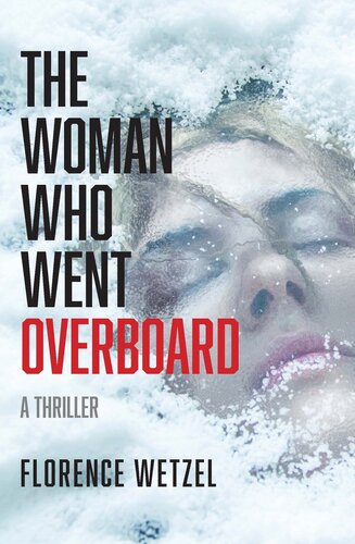 descargar libro The Woman Who Went Overboard: A Thriller