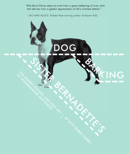 descargar libro Sister Bernadette's Barking Dog: The Quirky History and Lost Art of Diagramming Sentences