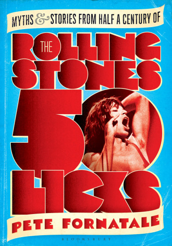 descargar libro 50 Licks: Myths and Stories from the Half a Century of the Rolling Stones