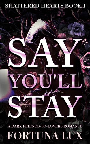 descargar libro Say You'll Stay