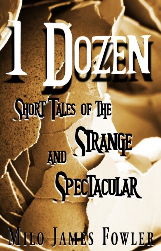 descargar libro 1 Dozen: Short Tales of the Strange and Spectacular