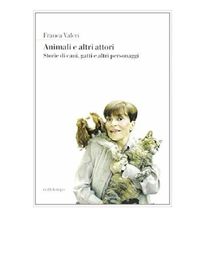 descargar libro Animali e altri attori. Storie di cani, gatti e altri personaggi