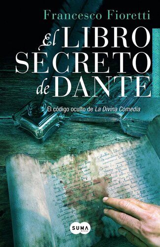 descargar libro El libro secreto de Dante: El código oculto de la Divina Comedia [ed.: Primera edición]