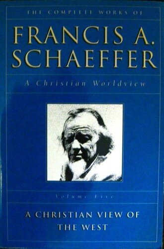 libro gratis 05-The Complete Works of Francis A. Schaeffer: A Christian View of the West