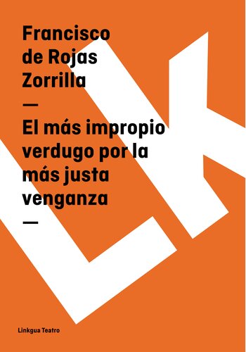 descargar libro El más impropio verdugo por la más justa venganza