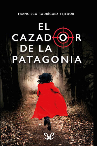 libro gratis El cazador de la Patagonia