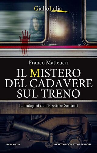 descargar libro Il mistero del cadavere sul treno. Le indagini dell'ispettore Santoni