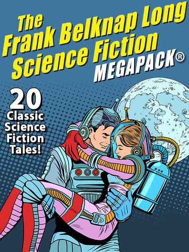 libro gratis The Frank Belknap Long Science Fiction Megapack