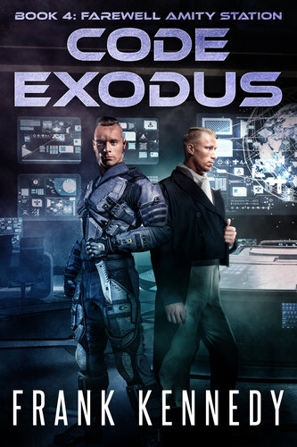 descargar libro Code Exodus: A science fiction thriller (Farewell Amity Station Book 4)