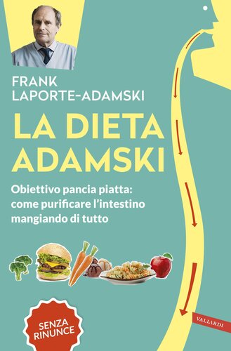 descargar libro La dieta Adamski. Obiettivo pancia piatta: come purificare l'intestino mangiando di tutto