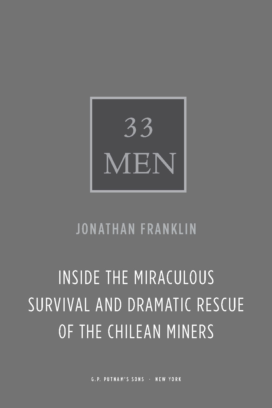 descargar libro 33 Men- Inside the Miraculous Survival and Dramatic Rescue of the Chilean Miners