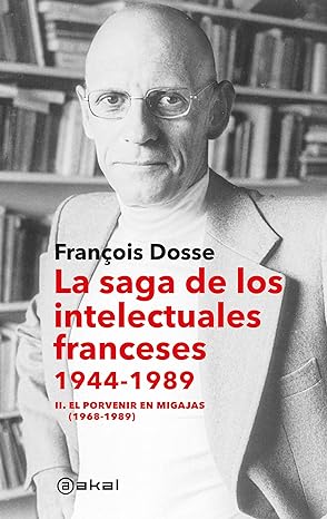 descargar libro El porvenir en migajas (1968-1989) (La saga de los intelectuales franceses #02)