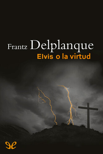 descargar libro Elvis o la virtud