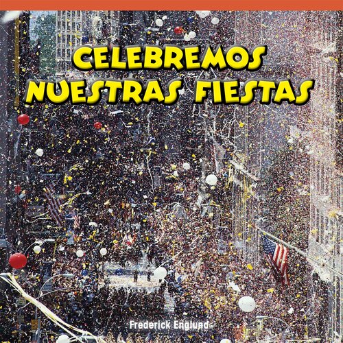 descargar libro Celebremos Nuestras Fiestas (Celebrating Our Holidays)