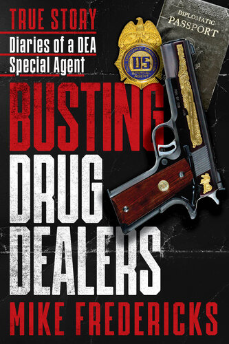 descargar libro Busting Drug Dealers: Diaries of a DEA Special Agent