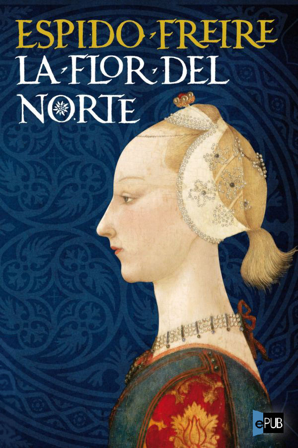 descargar libro La flor del norte