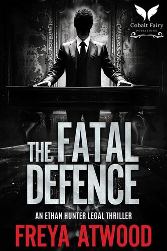 descargar libro The Fatal Defence: An Ethan Hunter Legal Thriller