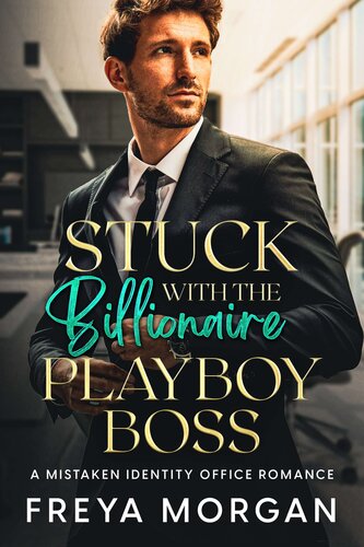 descargar libro Stuck With The Billionaire Playboy Boss